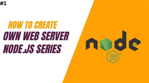 How To Create Our Own Web Server In Node Js Node Js Series Nodejs