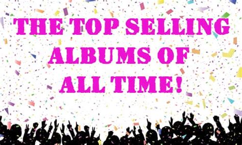 The Top Selling Albums of All Time