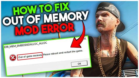 How To Fix Out Of Game Memory In Gta Err Mem Embeddedalloc Alloc