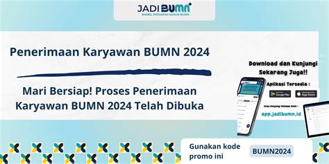 Penerimaan Karyawan BUMN 2024 Mari Bersiap Proses