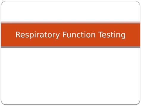 Pptx Rft Respiratory Function Testing Dokumentips