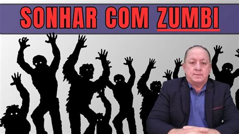 O QUE SIGNIFICA SONHAR ZUMBI Descubra as vantagens e emoções do