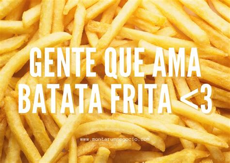 Propaganda De Batata Frita 22 Frases Para Vender Mais