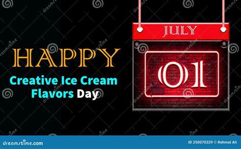 Happy Creative Ice Cream Flavors Day July Calendar Of July Month