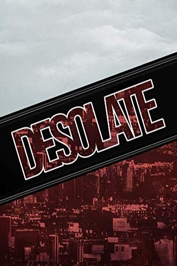 Watch Desolate Online 2018 Movie Yidio