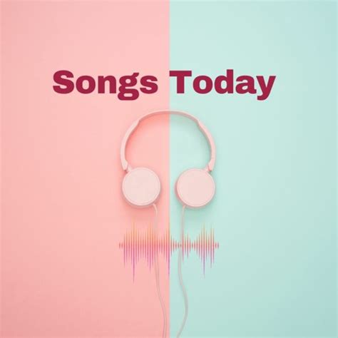 Stream Songs Today music | Listen to songs, albums, playlists for free ...