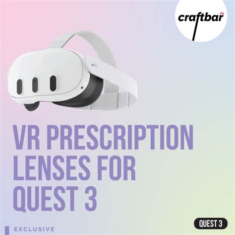 Vr Prescription Lenses For Meta Quest 3 By Craftbar Ph 2 Frame Types