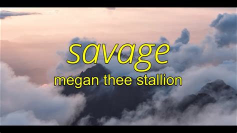 Megan Thee Stallion Savage Lyrics I M A Savage Classy Bougie