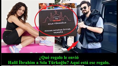 Qué regalo le envió Halil İbrahim a Sıla Türkoğlu Aquí está ese