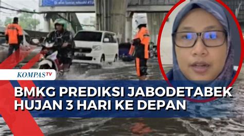 BMKG Prediksi Jabodetabek Hujan 3 Hari Ke Depan Waspada Banjir Dan