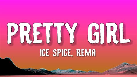 Ice Spice Rema Pretty Girl Lyrics Youtube