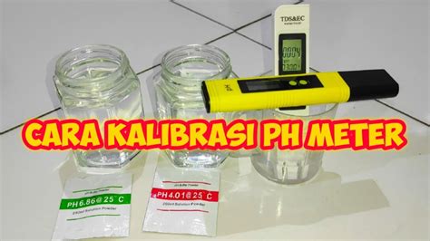 Cara Kalibrasi Ph Meter Dengan Mudah Dan Tepat Ph Meter Murah Ribuan