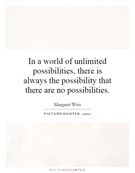 Unlimited Possibilities On Quotes Quotesgram