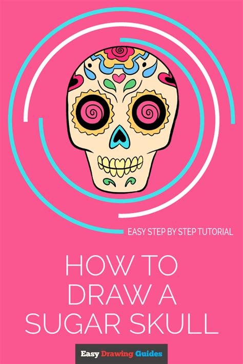 How To Draw A Sugar Skull Easy Drawing Guides