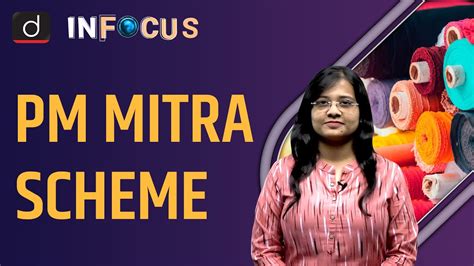 PM MITRA Scheme Mega Textile Parks IN FOCUS UPSC Current Affairs