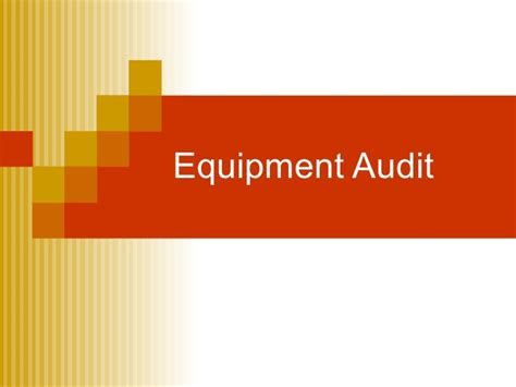 Equipment Audit