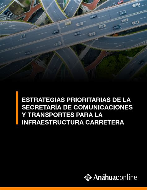 Estrategias Prioritarias De La Secretaría De Comunicaciones Y Transportes Para La