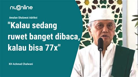 fadhilah bacaan sholawat adrikni  artinya  indo ijazah