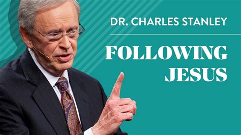 Following Jesus Video By Dr Charles Stanley Global 7 Tv