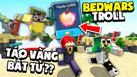 Khangg Hack Bedwars BẰng TÁo VÀng BẤt TỬ VÔ CỰc VÀ CẦn CÂu Hack Troll