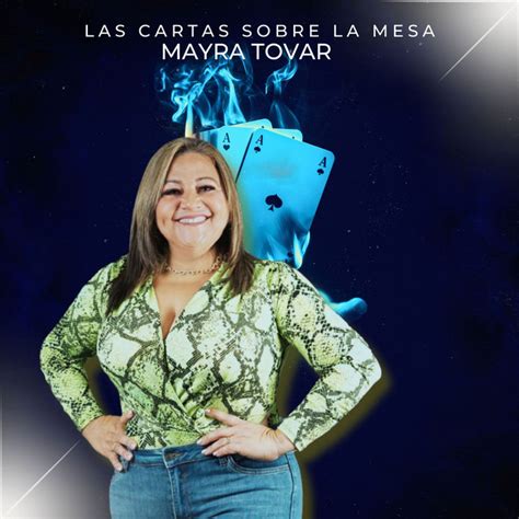 Las Cartas Sobre La Mesa Album De Mayra Tovar Spotify