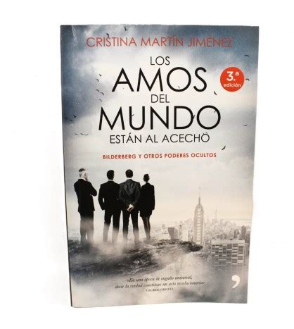 Los amos del mundo están al acecho Cristina Martín Jiménez