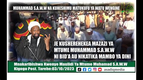 Je Kusherehekea Mazazi Ya Mtume Muhammad S A W Wni Bida Au Ni Katika