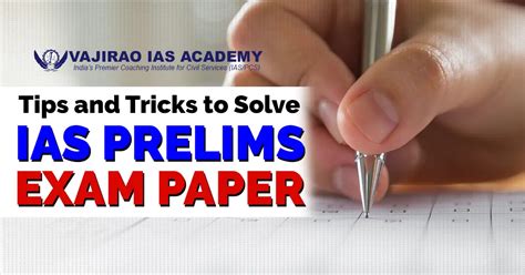 Tips And Tricks To Solve IAS Prelims Exam Paper Vajirao IAS Academy