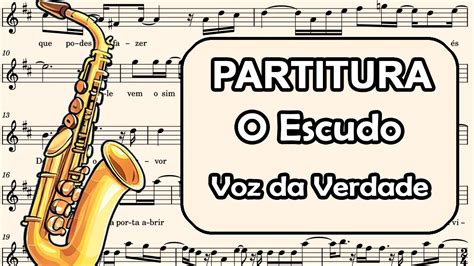 O Escudo Voz Da Verdade Partitura Para Sax Alto Sax Bar Tono E