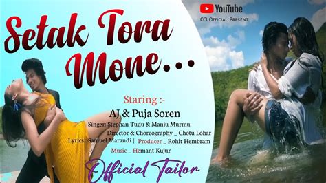 Setak Tora Mone Aj And Puja Soren New Santhali Promo Video