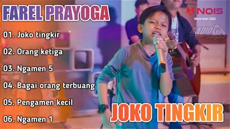 FAREAL PRAYOGA JOKO TINGKIR FULL ALBUM TERBARU 2022 YouTube Music