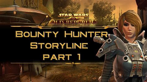 Swtor Bounty Hunter Storyline Part The Great Hunt Sponsorship Youtube