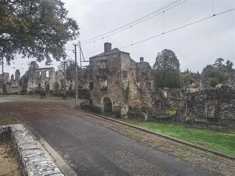 Oradour Sur Glane France The Martyrs Village Europe Up Close