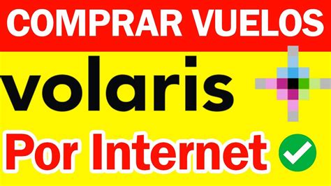 Como Comprar Vuelos En Volaris Por Internet Bien Explicado Paso