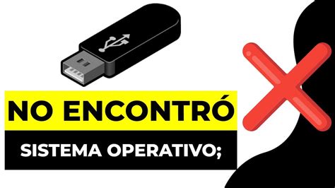 No Se Encontr Un Sistema Operativo Intente Desconectar Cualquier