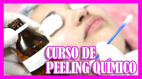 Peeling Qu Mico Curso Gratis Limpieza Facial Con Cidos Cido