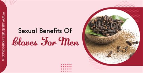 Cloves Are Beneficial To Men In Terms Of Sexual Health