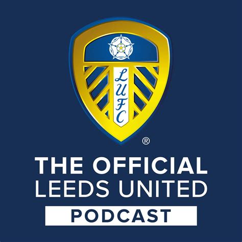 The Official Leeds Utd Podcast - Leeds United | Listen Notes