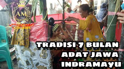 Tradisi 7 Bulanan Adat Jawa YouTube