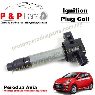 Ignition Plug Coil For Perodua Axia 3 Pin 6 Month Warranty Proton