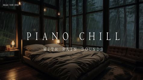 Calming Piano Music With Rain Sounds Sleep And Relax With Soothing