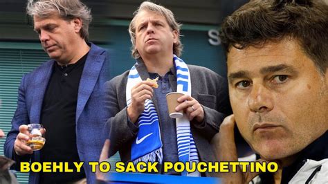 Pouchettino To Be Sacked Confirmed By Todd Boehly And Chelsea Board