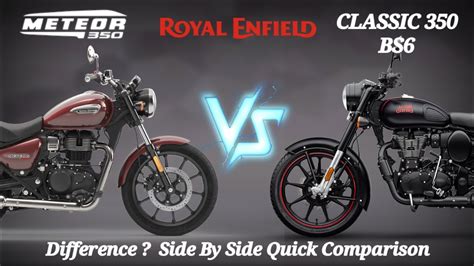 Bike Comparison RE Classic 350 Vs RE Meteor 350 AutoTalkBlog Atelier