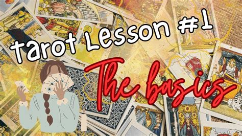 Tarot Lesson One The Basics Full Overview Of What Tarot Is What To