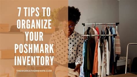 7 Tips To Organize Your Poshmark Inventory The Work From Home Wife