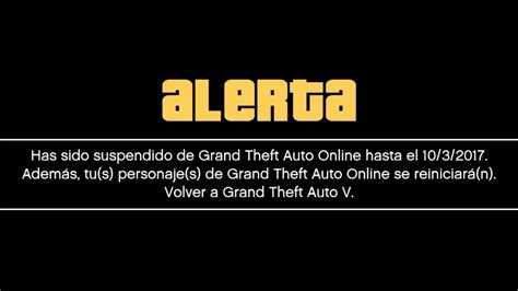 Gta V Online Rockstargames Me Ha Baneado Suspendido La Cuenta