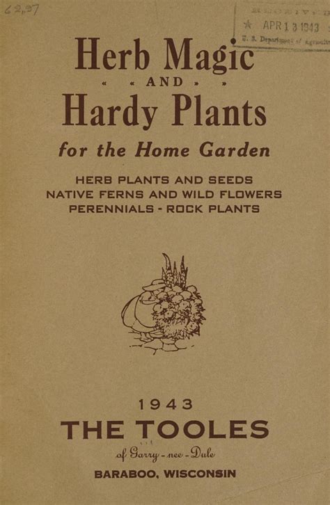 Herb Magic And Hardy Plants For The Home Garden 1943 Herb Plants And