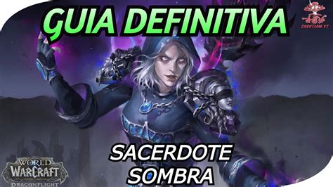 World of Warcraft Guía SACERDOTE SACERDOTE SOMBRA GUIA DEFINITIVA