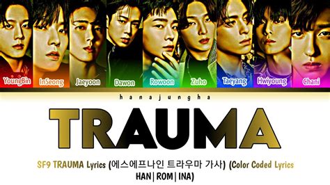 Sf Trauma Lyrics Color Coded Lyrics Han Rom Ina