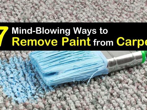 Mind Ing Ways To Remove Paint From Carpet